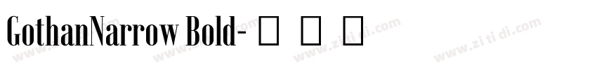GothanNarrow Bold字体转换
